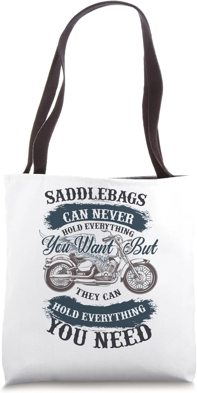 Saddlebags can Never Hold Everything you Want - Motorcycle Tote Bag