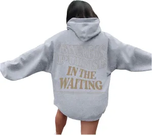 There is Purpose in The Waiting Christian Hoodies for Women Bible Verse Graphic Oversized Long Sleeve Girls Sweatshirt